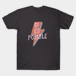 Yes you can / Si es Posible T-Shirt